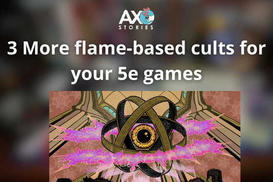 3 More flame-based cults for your 5e games