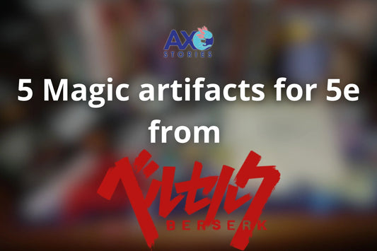 5 Magic artifacts for 5e from Berserk